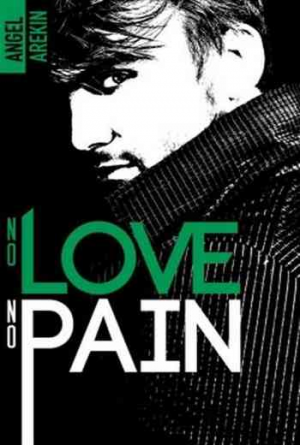 Angel Arekin – No love no pain