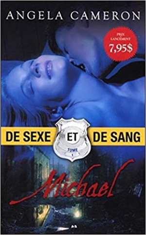 Angela Cameron – De sexe et de sang, tome 1 : Michael