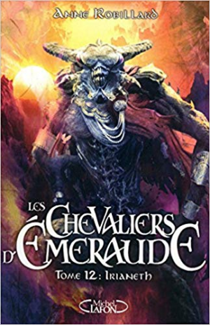 Anne Robillard – Les Chevaliers d&rsquo;Emeraude T12 Irianeth