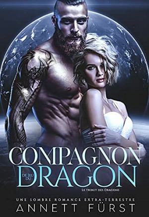 Annett Fürst – Le Tribut des dragons, Tome 5 : Compagnon de jeu du dragon