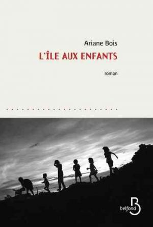 Ariane Bois — L&rsquo;île aux enfants