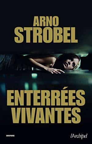 Arno Strobel – Enterrées vivantes