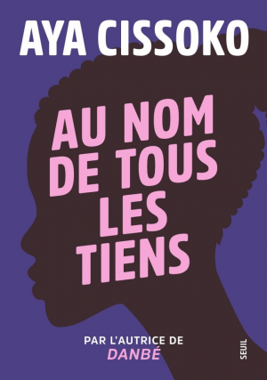 Aya Cissoko – Au nom de tous les tiens