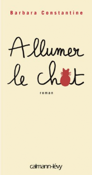 Barbara Constantine – Allumer le chat