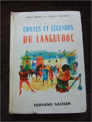 Barral Marcel et Camproux Charles – Contes et legendes du Languedoc