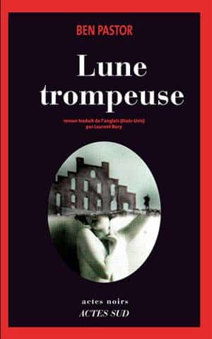 Ben Pastor – Lune trompeuse