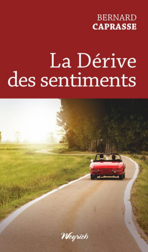 Bernard Caprasse – La dérive des sentiments