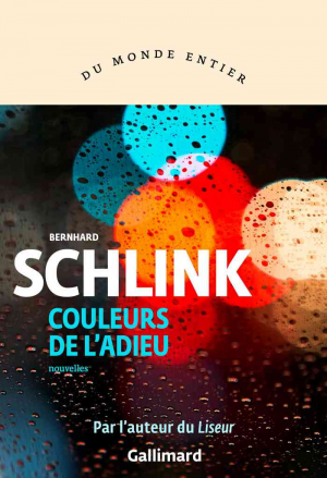 Bernhard Schlink – Couleurs de l&rsquo;adieu