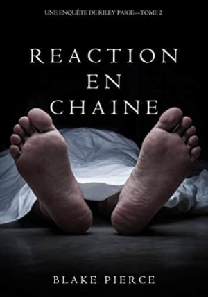 Blake Pierce – Réaction en chaine