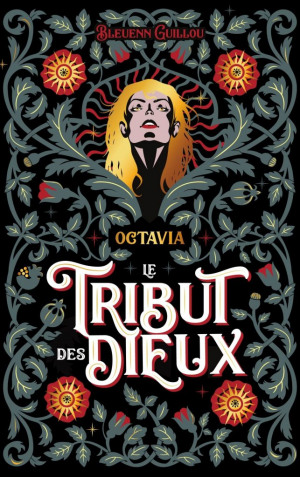 Bleuenn Guillou – Le Tribut des Dieux, Tome 1 : Octavia