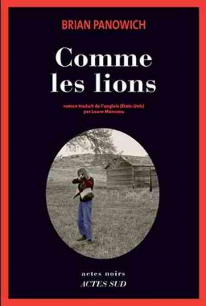 Brian Panowich – Comme les lions