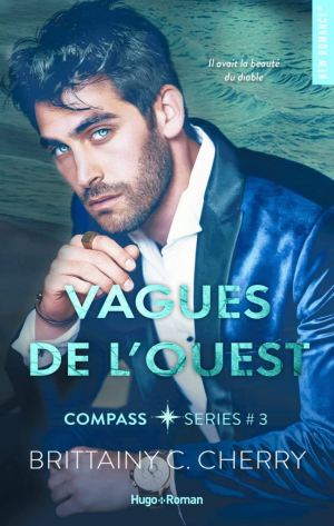 Brittainy C. Cherry – Compass, Tome 3 : Vagues de l&rsquo;ouest