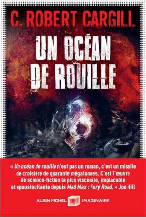 C. Robert Cargill – Un océan de rouille