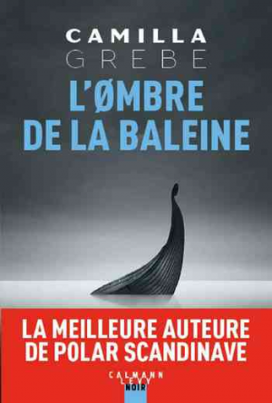 Camilla Grebe – L&rsquo;ombre de la baleine