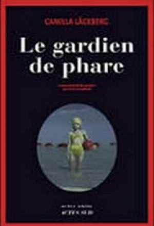 Camilla Lackberg – Le gardien de phare