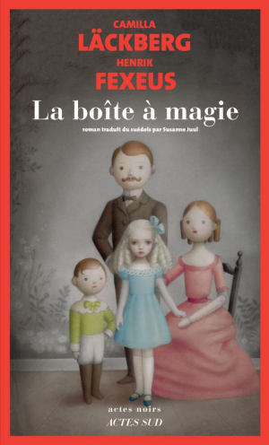 Camilla Läckberg, Henrik Fexeus – La boîte à magie