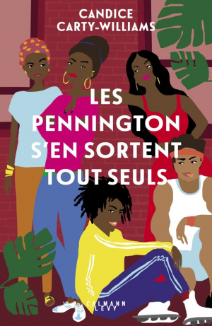 Candice Carty-Williams – Les Pennington s’en sortent tout seuls