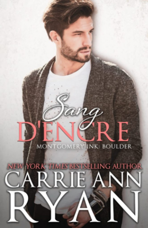 Carrie Ann Ryan – Montgomery Ink : Boulder, Tome 1 : Sang d&rsquo;encre