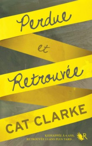 Cat Clarke – Perdue et Retrouvée