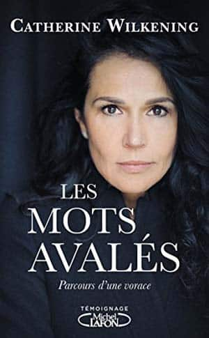 Catherine Wilkening – Les mots avalés