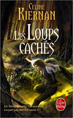 Celine Kiernan – Les Moorehawke, tome 2 : Les loups cachés