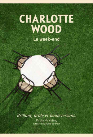 Charlotte Wood – Le week-end