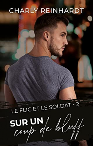 Charly Reinhardt – Le Flic et le Soldat, Tome 2 : Sur un coup de bluff