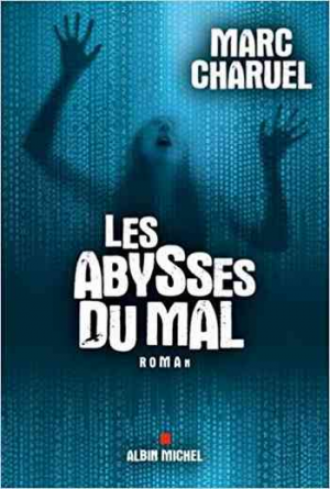 Charuel Marc – Les Abysses du mal