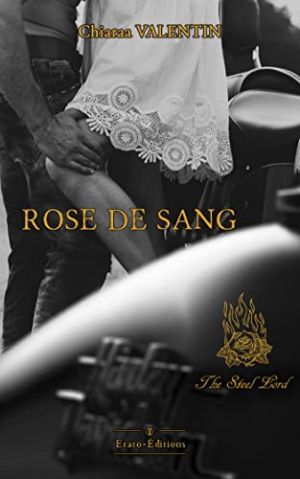 Chiaraa Valentin – The stell lords, Tome 1 : Rose de sang