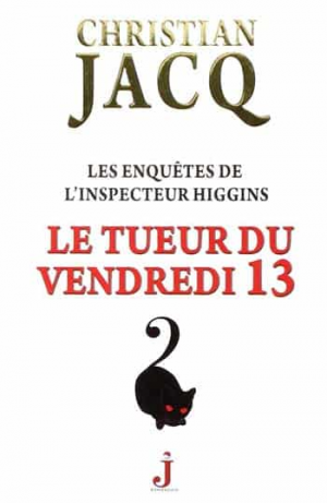 Christian Jacq – Le tueur du vendredi 13 – (Tome 19)