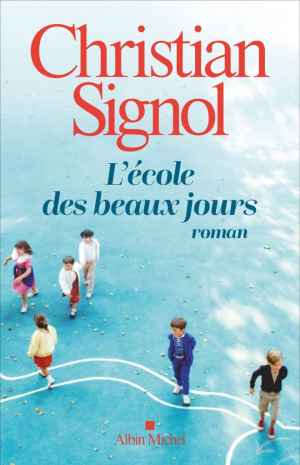 Christian Signol – L’école des beaux jours