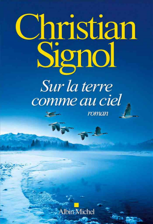 Christian Signol – Sur la terre comme au ciel