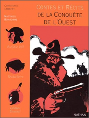 Christophe Lambert – Contes et Recits de la conquete de l&rsquo;ouest