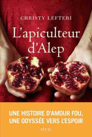 Christy Lefteri – L’apiculteur d’Alep