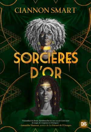 Ciannon Smart – Sorcières d&rsquo;or, Tome 1