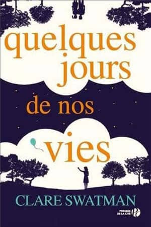 Clare Swatman – Quelques jours de nos vies