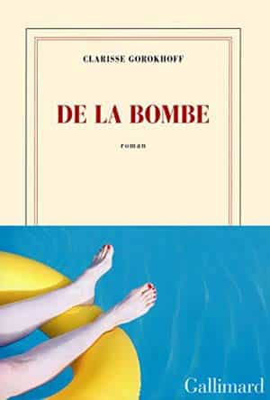 Clarisse Gorokhoff – De la bombe