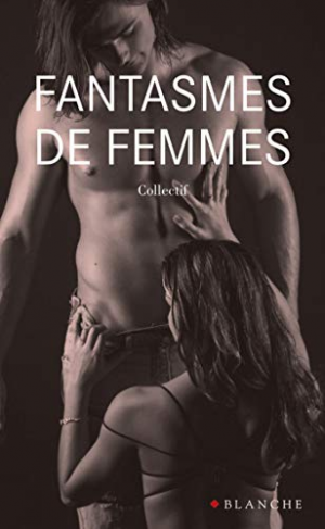 Collectif – Fantasmes de femmes