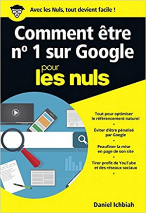 Comment être No 1 sur Google pour les Nuls, grand format – Daniel ICHBIAH