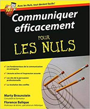 Communiquer efficacement POUR LES NULS