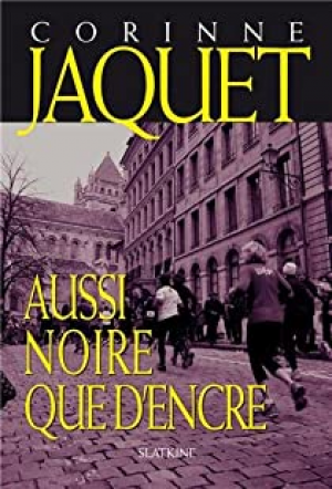 Corinne Jaquet – Aussi noire que d&rsquo;encre