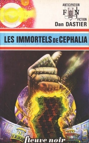 Dan DASTIER – Les immortels de Céphalia