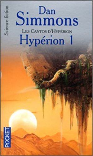 Dan Simmons – Les Cantos d&rsquo;Hypérion, tome 1 : Hypérion 1