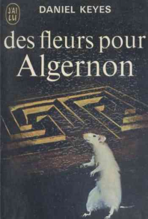 Daniel Keyes – Des fleurs pour Algernon