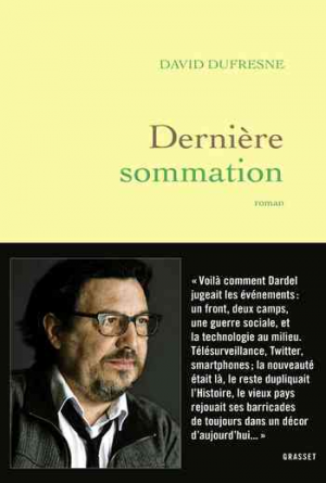 David Dufresne – Dernière sommation