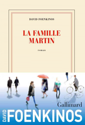 David Foenkinos – La famille Martin