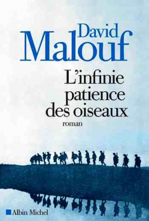 David Malouf – L’Infinie patience des oiseaux