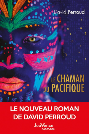 David Perroud – Le chaman du Pacifique