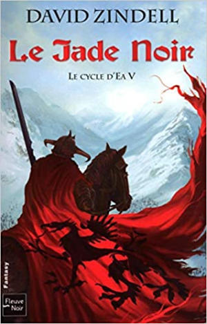 David ZINDELL – Le Cycle d’Ea, Tome 5 : Le Jade noir