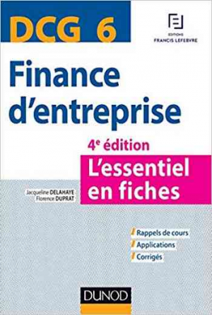 DCG 6 – Finance d’entreprise – 4e édition: L’essentiel en fiches